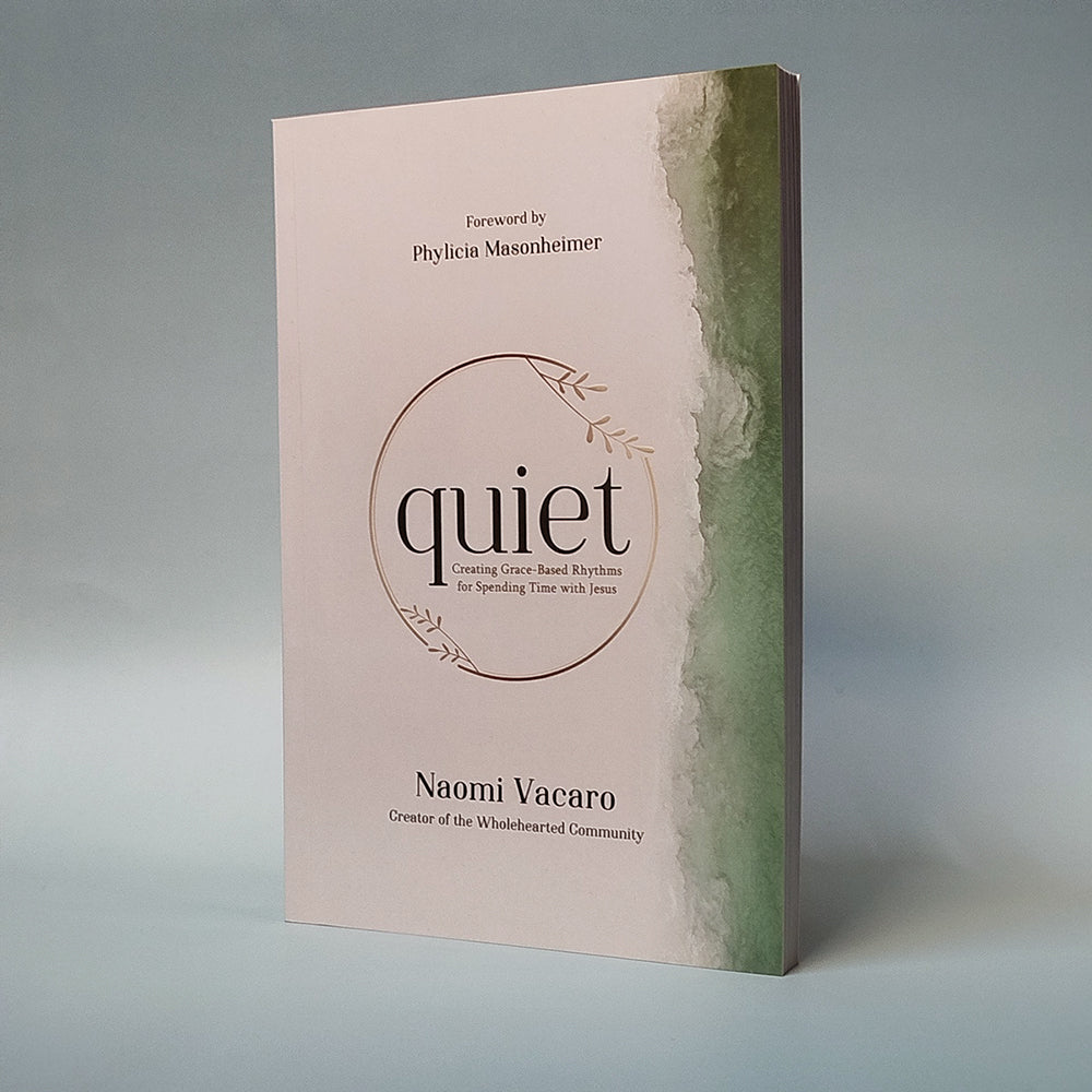Quiet: Creating Grace-Based Rhythms for Spending Time with Jesus