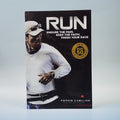 RUN: Endure The Pain, Keep The Faith, Finished Your Race