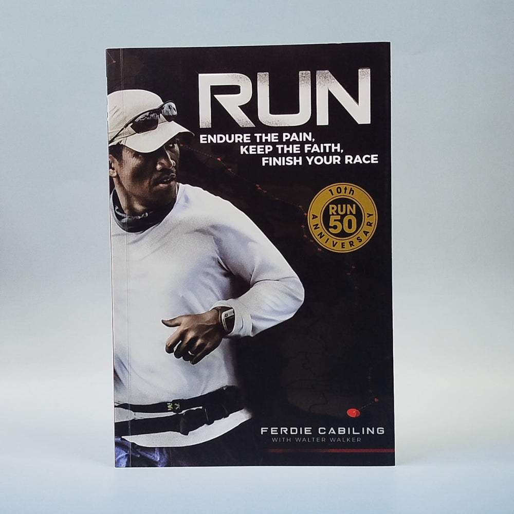 RUN: Endure The Pain, Keep The Faith, Finished Your Race