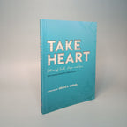 Take Heart: Letters of Faith, Hope and Love