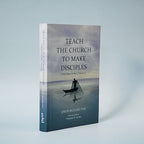 (Mini-book) Teach the Church to Make Disciples