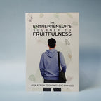 The Entrepreneur's Journey to Fruitfulness