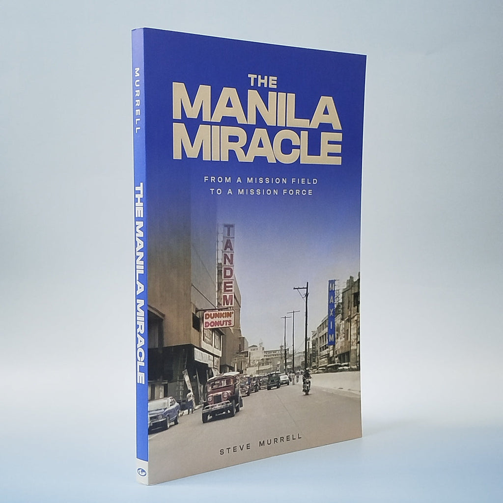 THE MANILA MIRACLE: From a Mission Field to a Mission Force