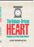 In The Values - Driven Heart: Weighing In On What Really Matters