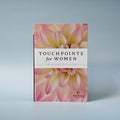 Touchpoints for Women
