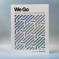 We Go: Transformative Stories for a Life of Courage and Sacrifice