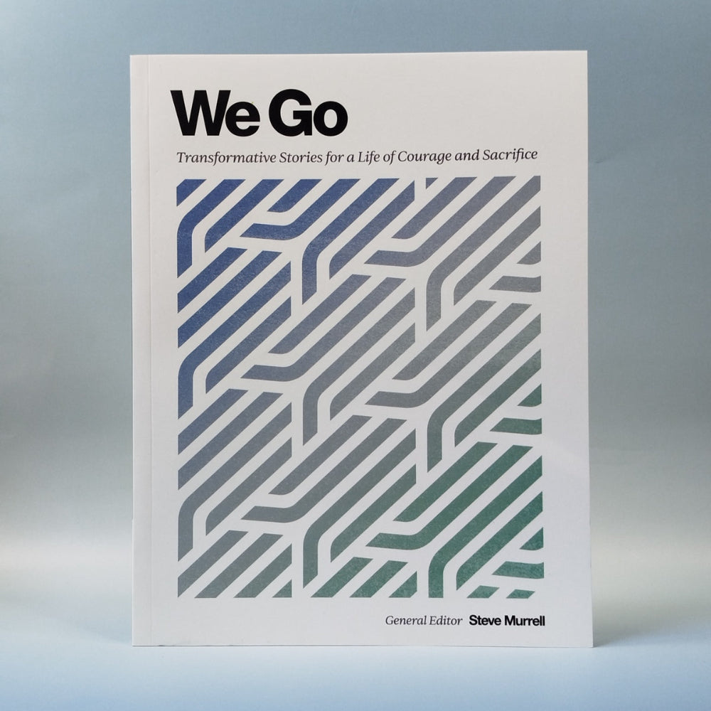 We Go: Transformative Stories for a Life of Courage and Sacrifice