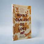 What Cannot Be Lost : How Jesus Holds Us Together When Life Is Falling Apart