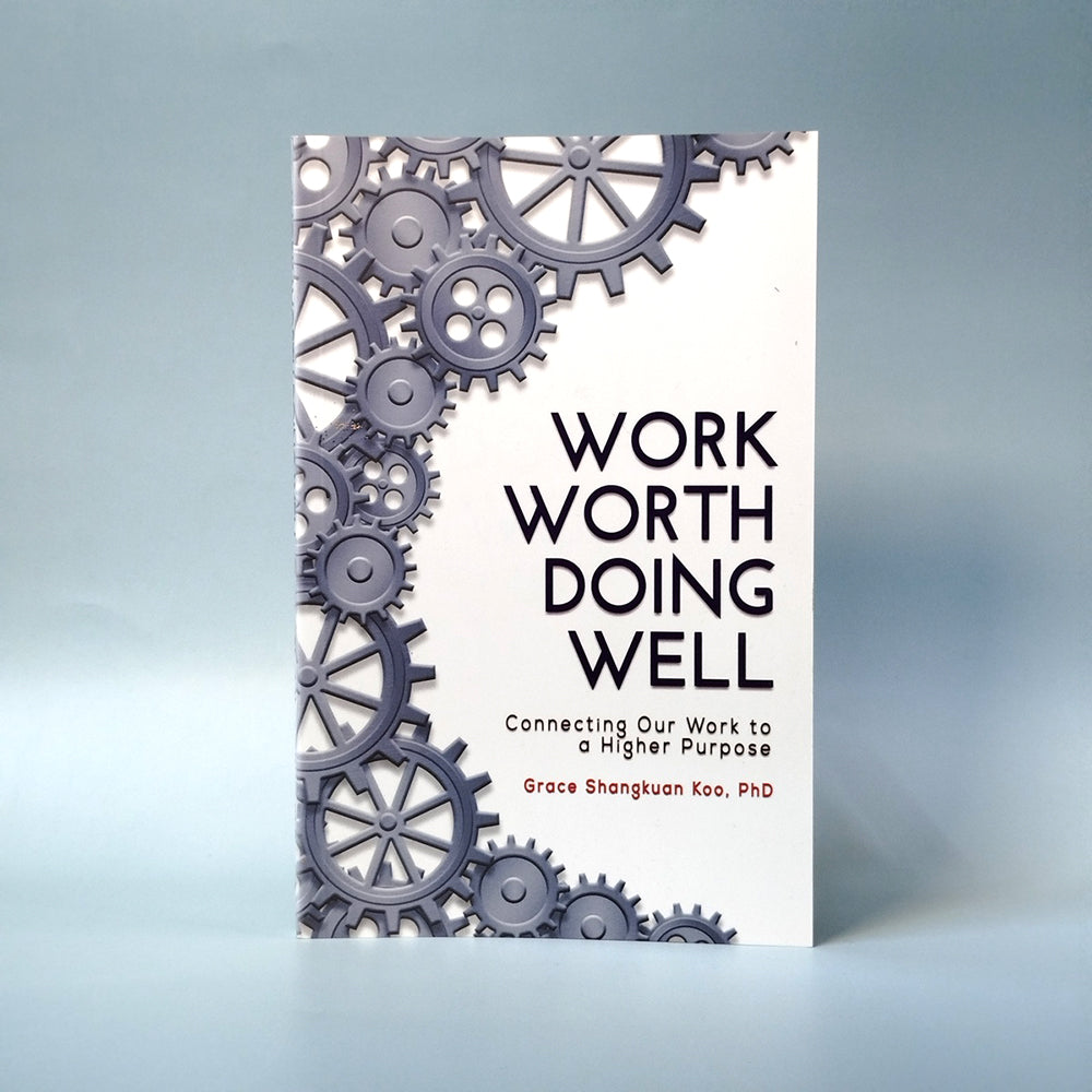 Work Worth Doing Well