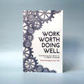 Work Worth Doing Well